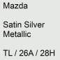Preview: Mazda, Satin Silver Metallic, TL / 26A / 28H.